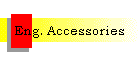 Eng. Accessories
