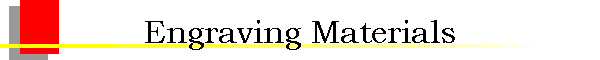 Engraving Materials